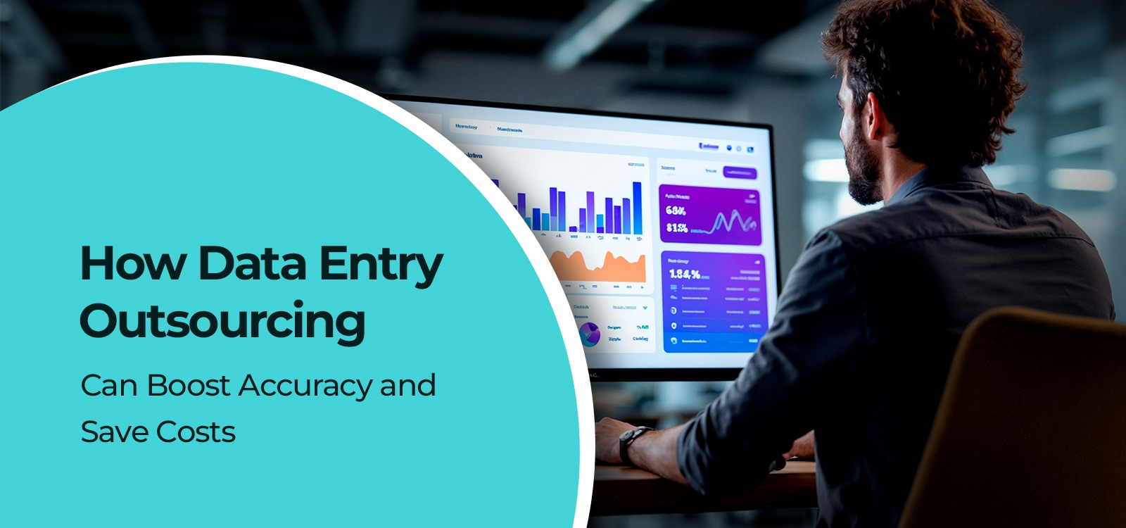 How Data Entry Outsourcing Can Boost Accuracy and Save Costs: