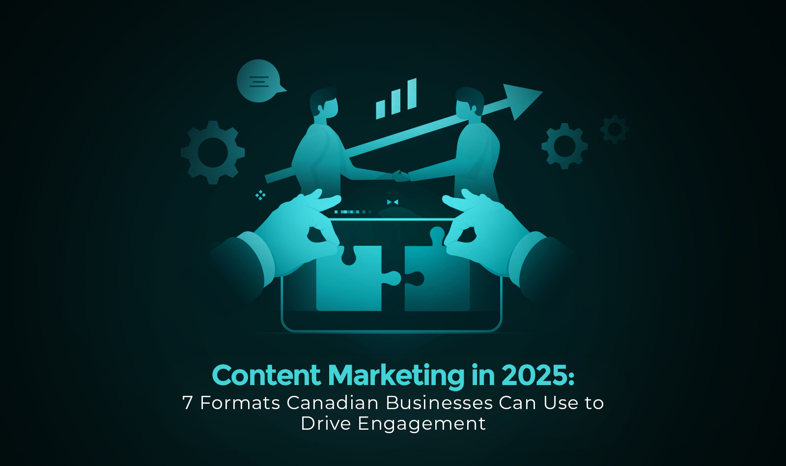 Content Marketing in 2025: 7 Formats That Drive the Most Engagement